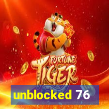 unblocked 76